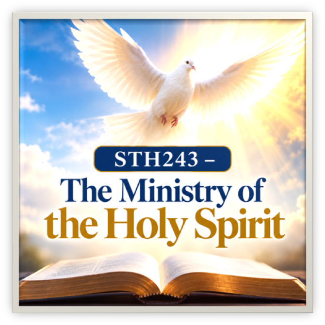 STH243 – The Ministry of the Holy Spirit
